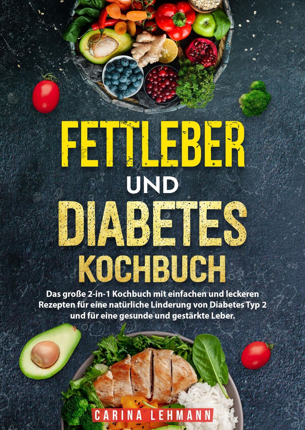 Cover: 9783384223111 | Fettleber und Diabetes Kochbuch | Carina Lehmann | Buch | 220 S.