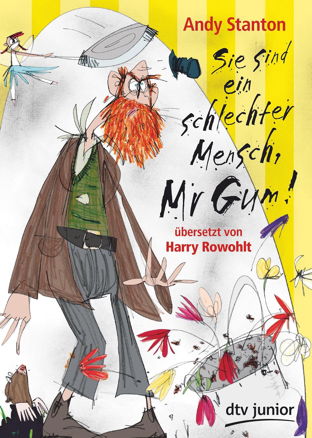 Cover: 9783423715065 | Sie sind ein schlechter Mensch, Mr Gum! | Andy Stanton | Taschenbuch