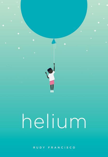 Cover: 9781943735198 | Helium | Rudy Francisco | Taschenbuch | Kartoniert / Broschiert | 2017