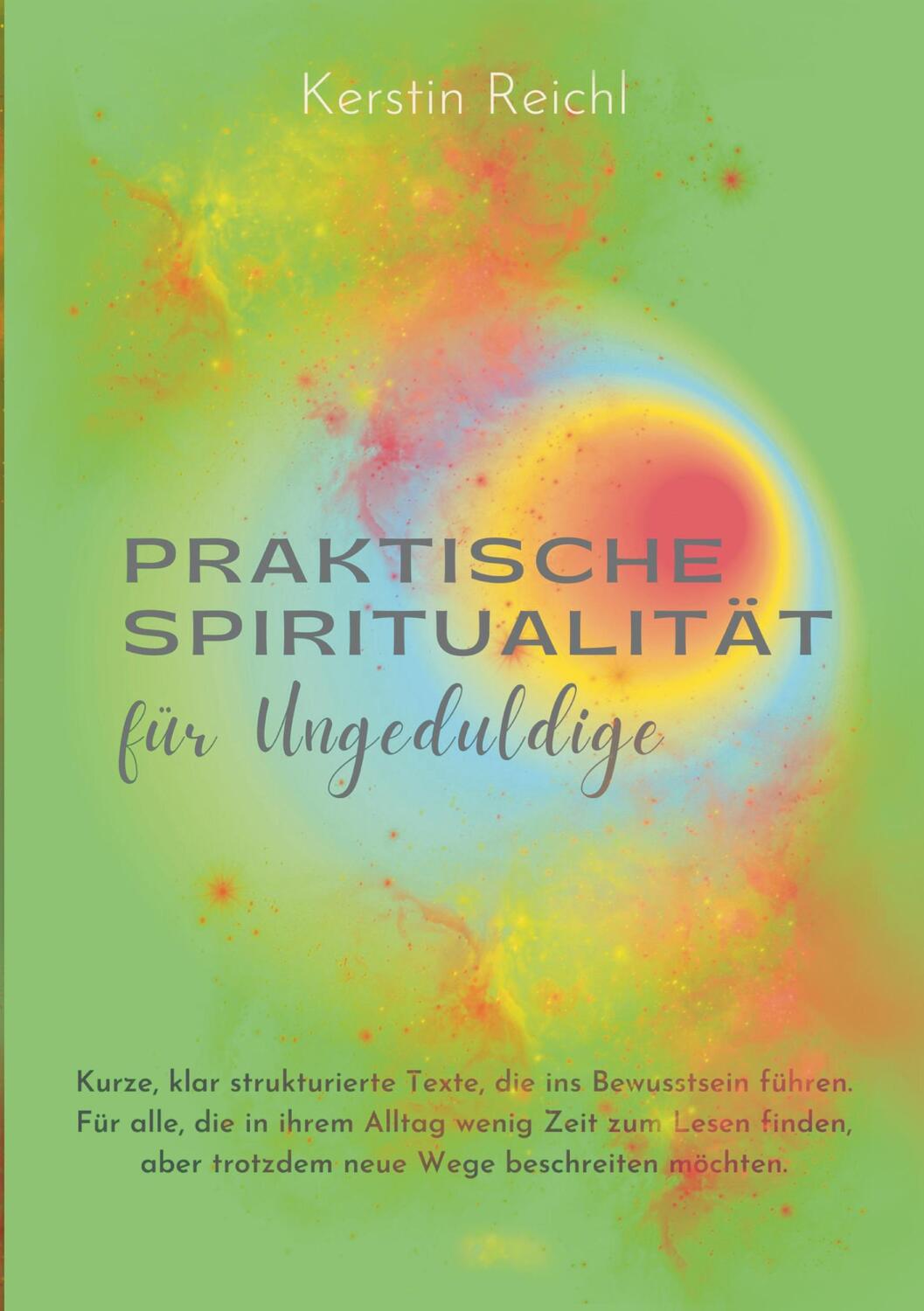 Cover: 9783744834988 | Praktische Spiritualität für Ungeduldige | Kerstin Reichl | Buch