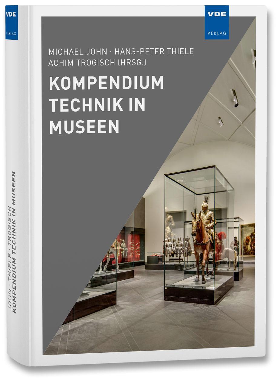 Cover: 9783800757336 | Kompendium Technik in Museen | M. John (u. a.) | Buch | 480 S. | 2023