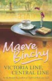 Cover: 9780099498636 | Victoria Line, Central Line | Maeve Binchy | Taschenbuch | Englisch