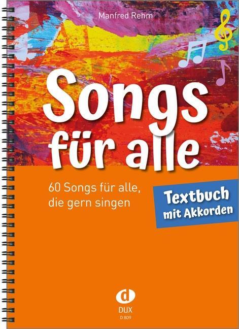 Cover: 9783868493757 | Songs für alle - Textbuch mit Akkorden | Manfred Rehm | Broschüre