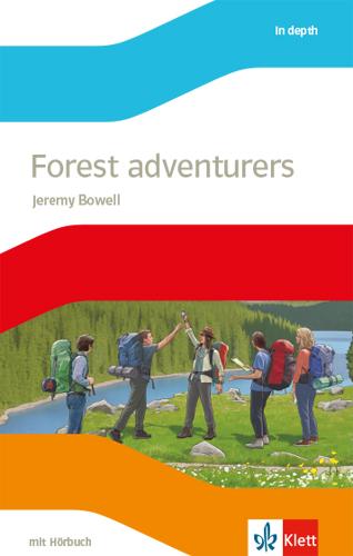 Cover: 9783125486065 | Forest adventurers | Lektüre mit Hörbuch Klasse 10 | Jeremy Bowell