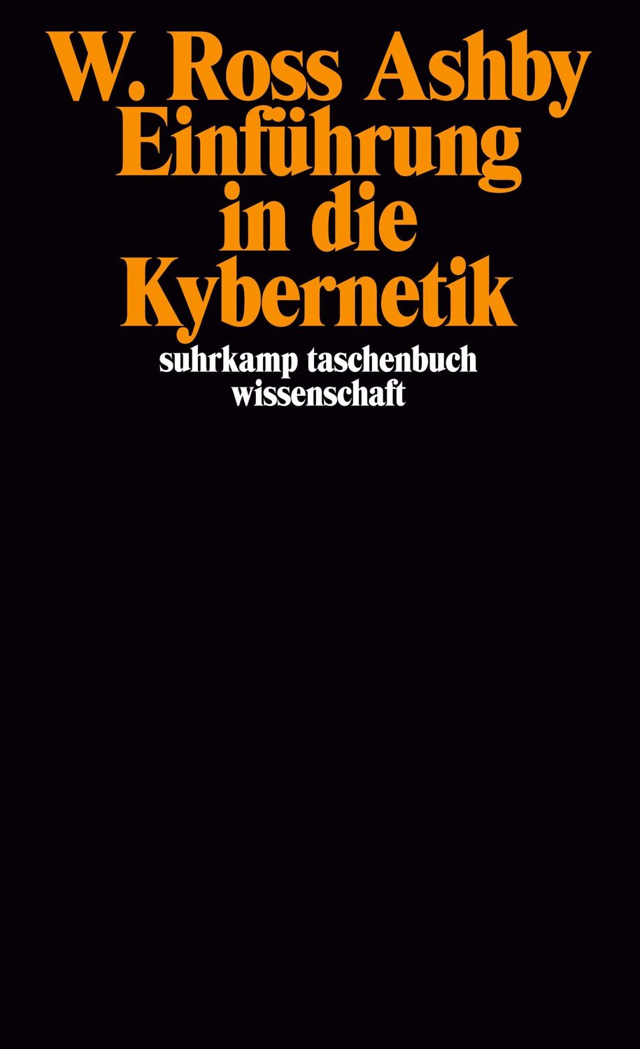 Cover: 9783518276341 | Einführung in die Kybernetik | W. Ross Ashby | Taschenbuch | 416 S.