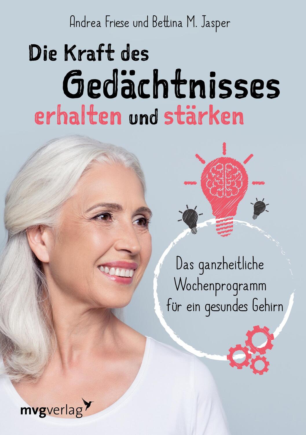 Cover: 9783747402030 | Die Kraft des Gedächtnisses erhalten und stärken | Friese (u. a.)