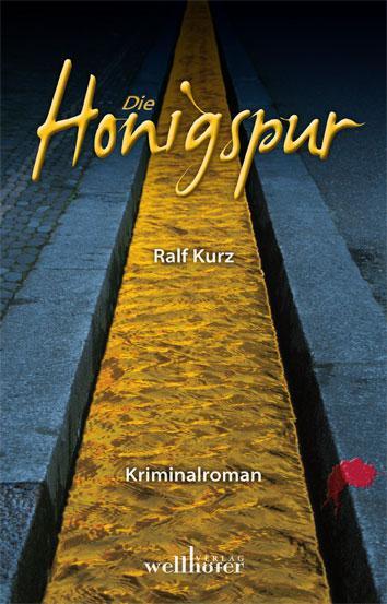 Cover: 9783939540885 | Die Honigspur | Badischer Krimi | Ralf Kurz | Taschenbuch | 320 S.