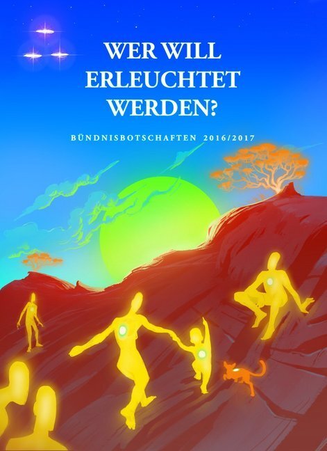 Cover: 9783945871829 | Wer will erleuchtet werden? | Bündnisbotschaften 2016/2017 | Buch