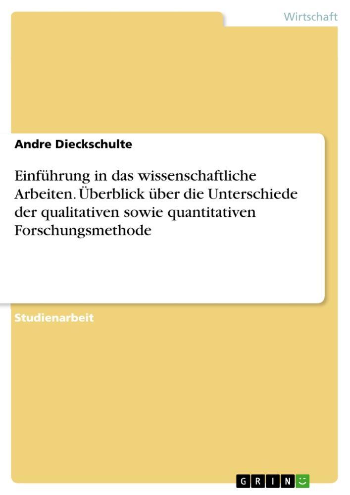 Cover: 9783668758629 | Einführung in das wissenschaftliche Arbeiten. Überblick über die...