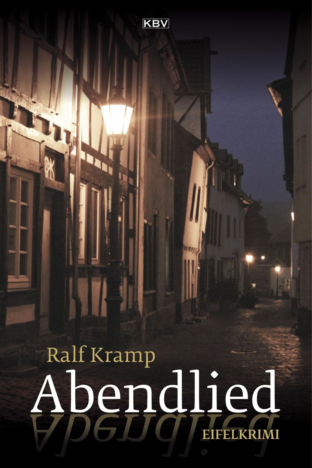 Cover: 9783954413577 | Abendlied | Eifelkrimi | Ralf Kramp | Taschenbuch | Herbie Feldmann