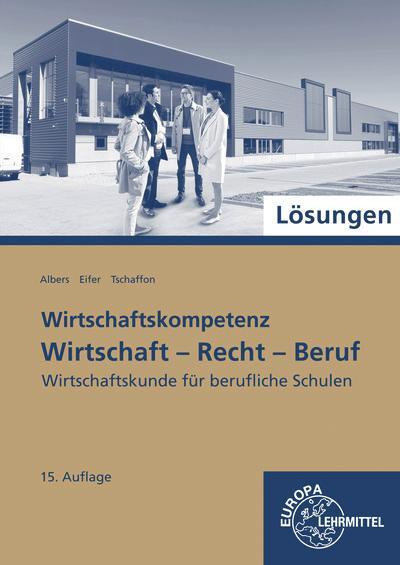 Cover: 9783758574245 | Lösungen zu 77215: Wirtschaft - Recht - Beruf | Albers (u. a.) | Buch