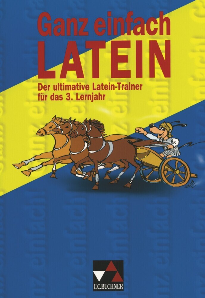 Cover: 9783766154736 | Ganz einfach Latein 3, m. 1 Buch | Konjunktiv - Gliedsätze - nd-Formen