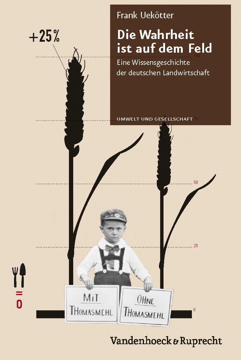 Cover: 9783525317051 | Die Wahrheit ist auf dem Feld | Frank Uekötter | Buch | 524 S. | 2012