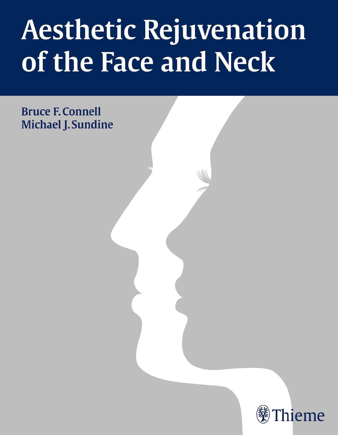 Cover: 9781626230897 | Aesthetic Rejuvenation of the Face and Neck | Bruce Connell (u. a.)