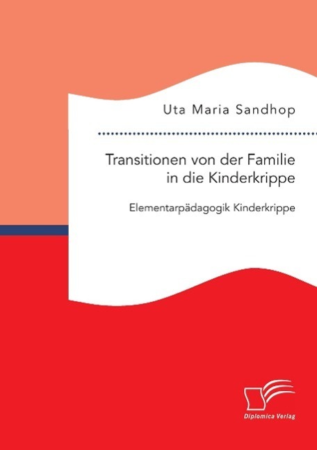 Cover: 9783959347099 | Transitionen von der Familie in die Kinderkrippe:...