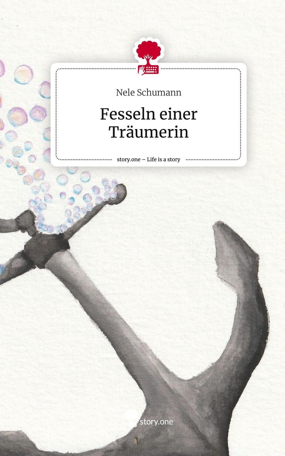 Cover: 9783711530455 | Fesseln einer Träumerin. Life is a Story - story.one | Nele Schumann