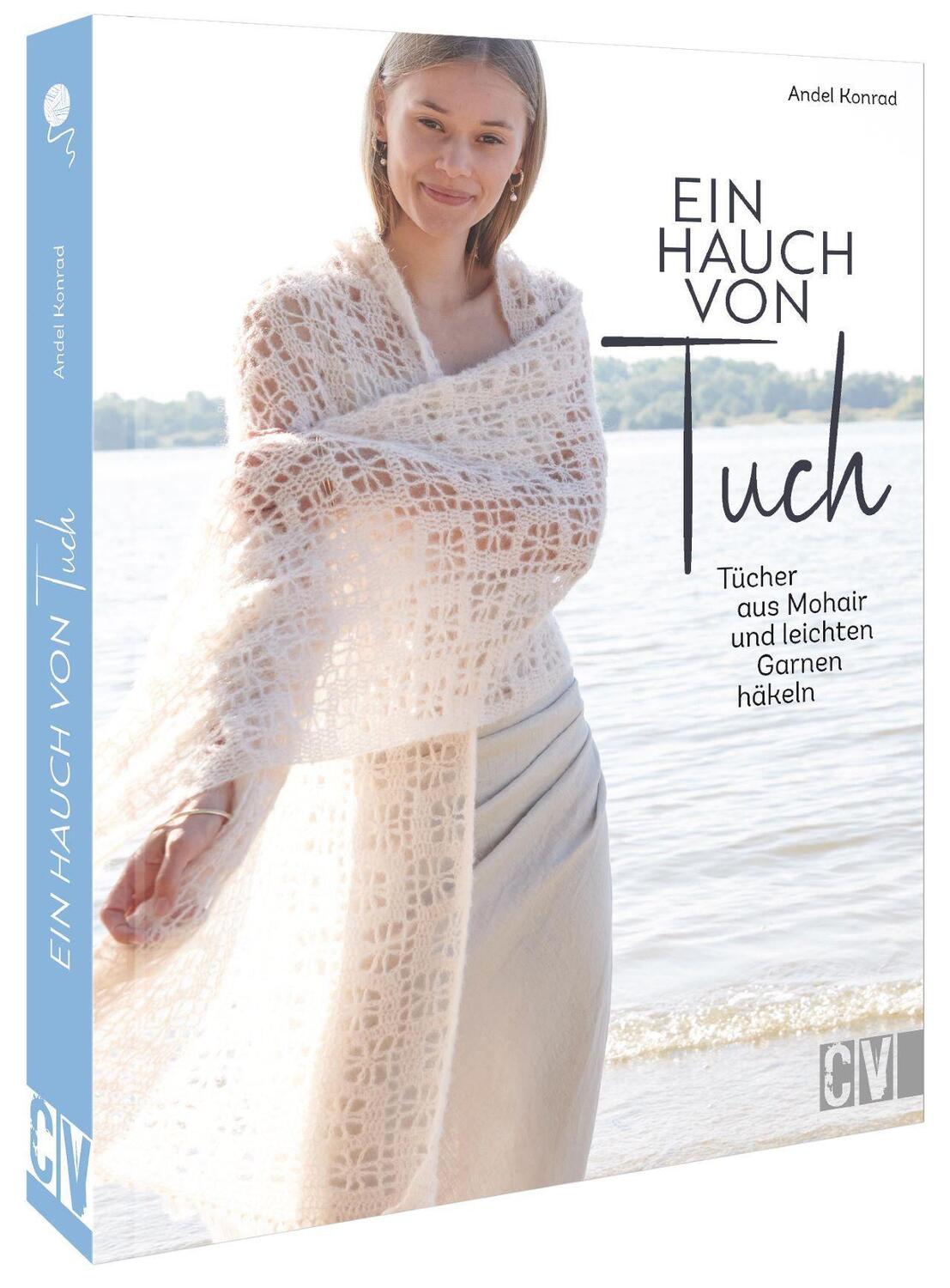 Cover: 9783841067081 | Ein Hauch von Tuch | Tücher aus Mohair und leichten Garnen häkeln