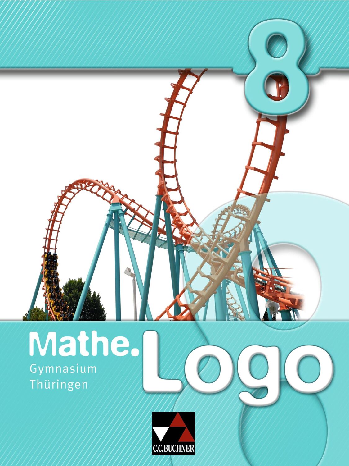 Cover: 9783766184085 | Mathe.Logo 8 Gymnasium Thüringen | Barbara Enghardt (u. a.) | Buch