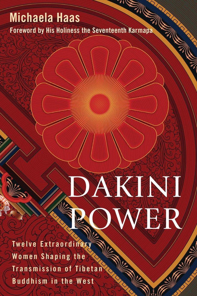 Cover: 9781559394079 | Dakini Power: Twelve Extraordinary Women Shaping the Transmission...