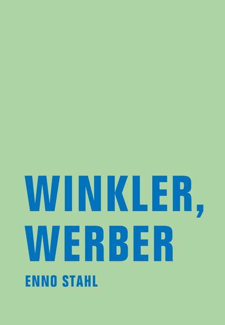 Cover: 9783943167474 | Winkler, Werber | Roman | Enno Stahl | Taschenbuch | 320 S. | Deutsch