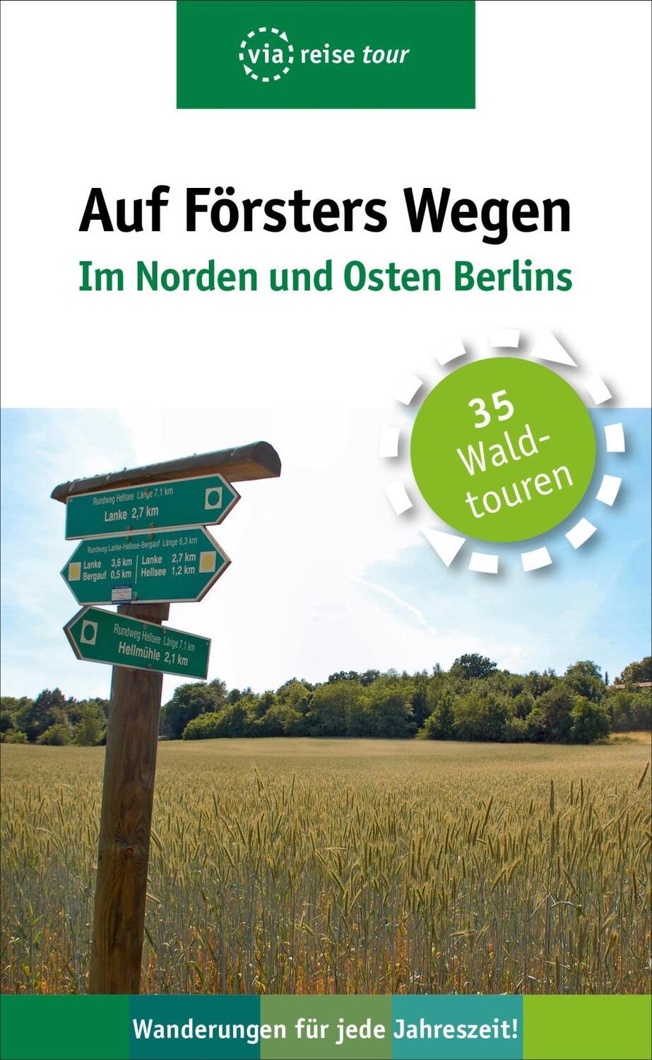 Cover: 9783945983591 | Auf Försters Wegen - Im Norden und Osten Berlins | Thorsten Wiehle