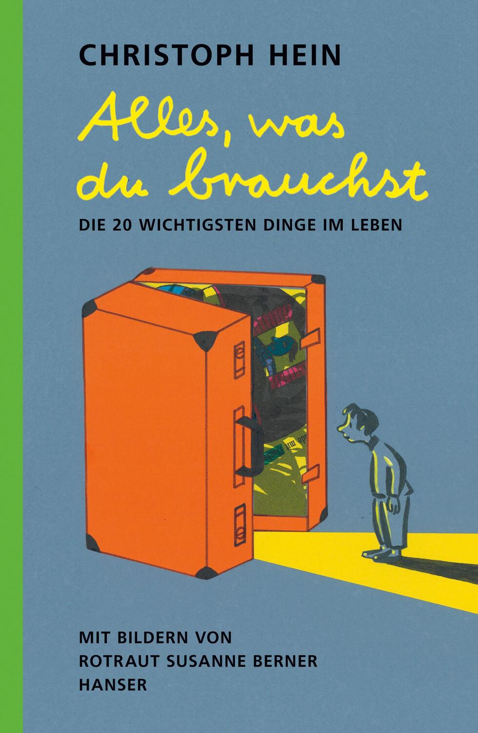 Cover: 9783446262737 | Alles, was du brauchst | Die 20 wichtigsten Dinge im Leben | Hein