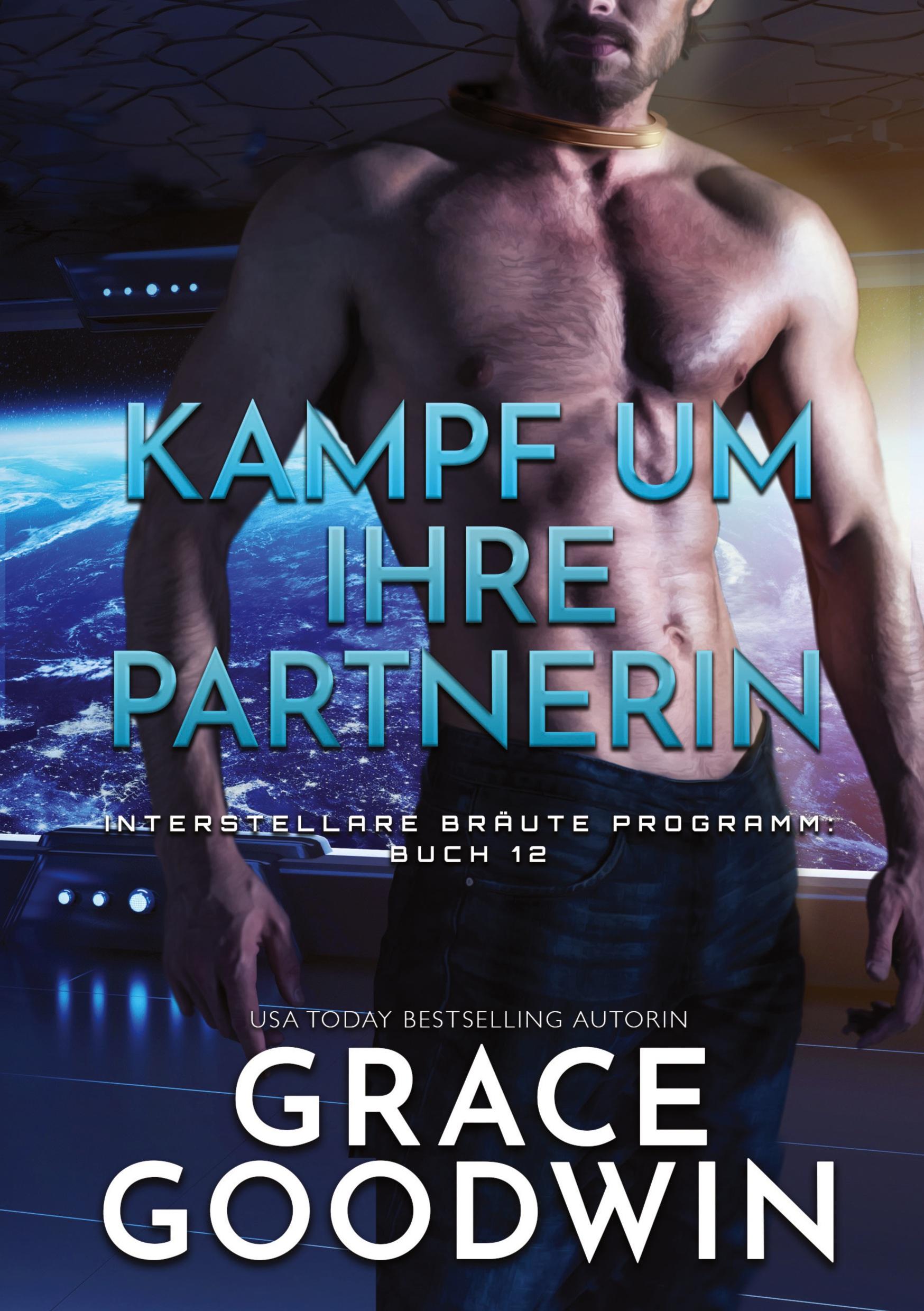 Cover: 9783754660898 | Kampf um ihre Partnerin | Grace Goodwin | Taschenbuch | Paperback