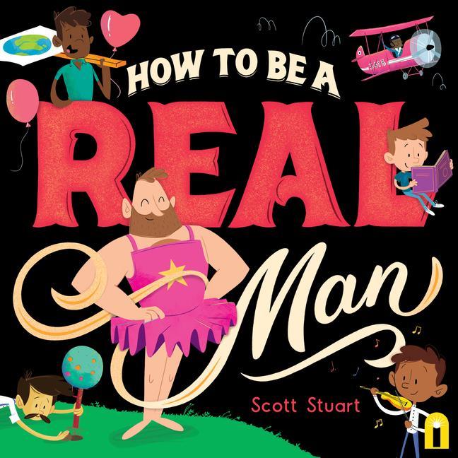 Cover: 9781760507848 | How to Be a Real Man | Scott Stuart | Buch | Gebunden | Englisch