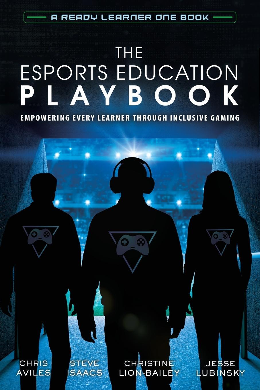 Cover: 9781951600501 | The Esports Education Playbook | Christine Lion-Bailey | Taschenbuch