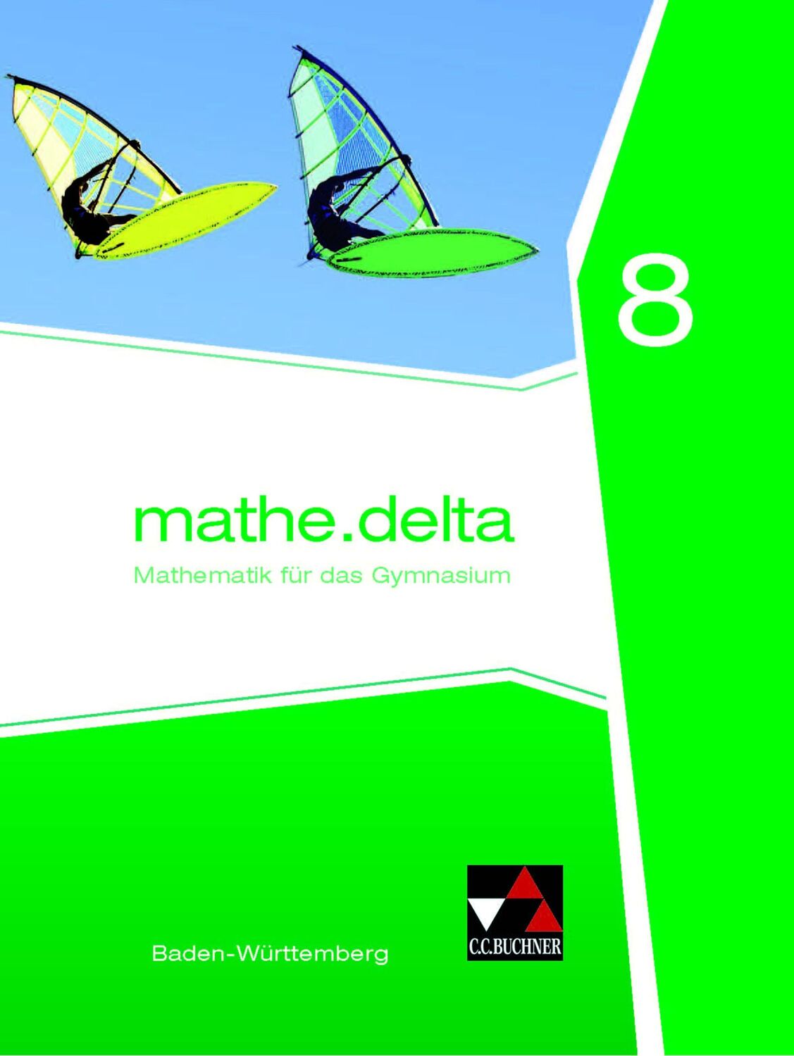 Cover: 9783661610085 | delta 8 Lehrbuch Baden-Württemberg | Lehrbuch | Bertsch (u. a.) | Buch