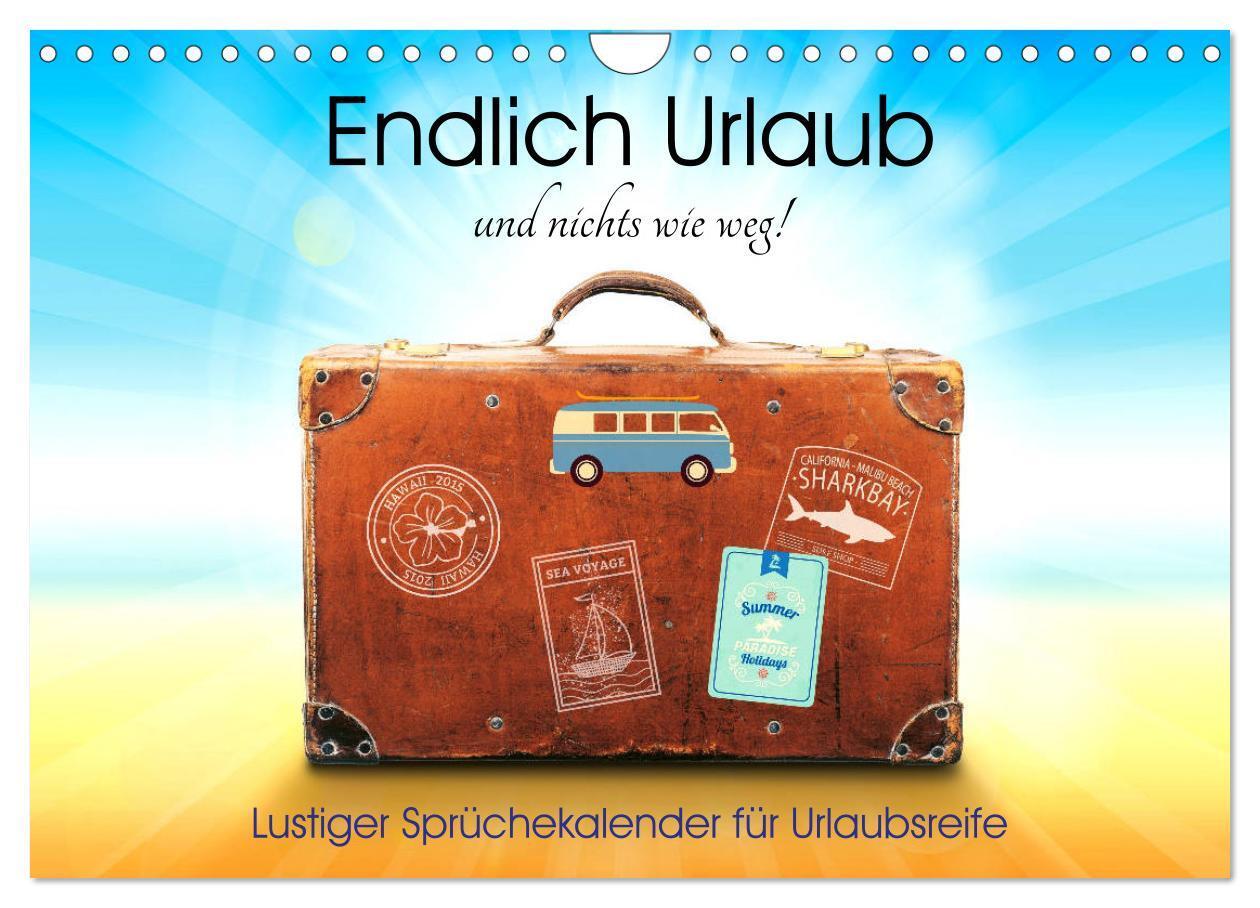 Cover: 9783435158218 | Endlich Urlaub und nichts wie weg! Lustiger Sprüchekalender für...