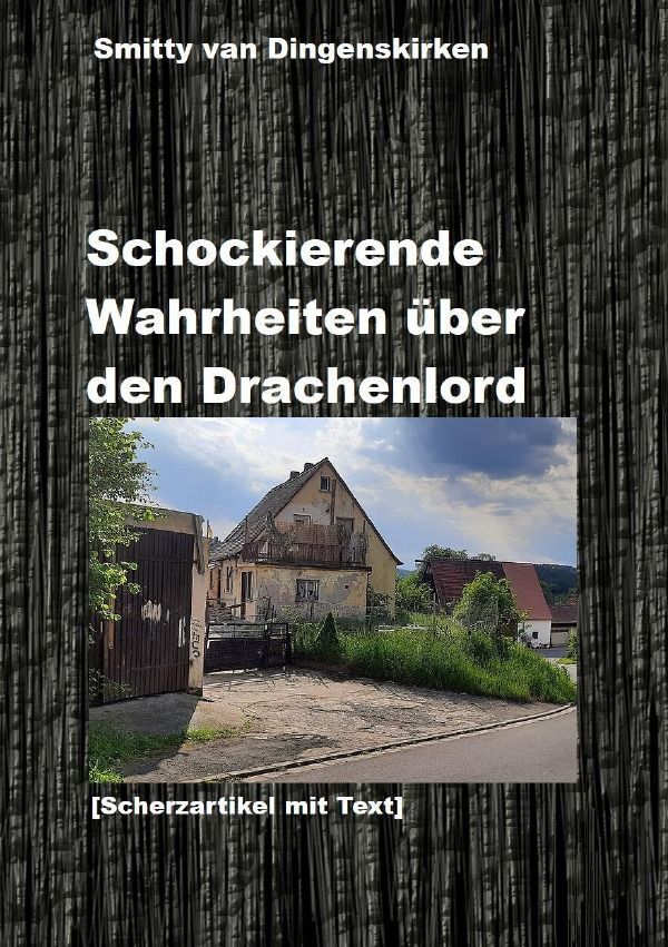 Cover: 9783758436123 | Schockierende Wahrheiten über den Drachenlord | DE | Dingenskirken