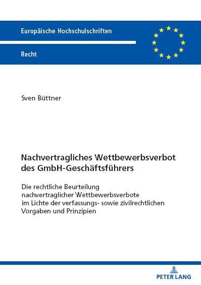 Cover: 9783631908495 | Nachvertragliches Wettbewerbsverbot des GmbH-Geschäftsführers | Buch