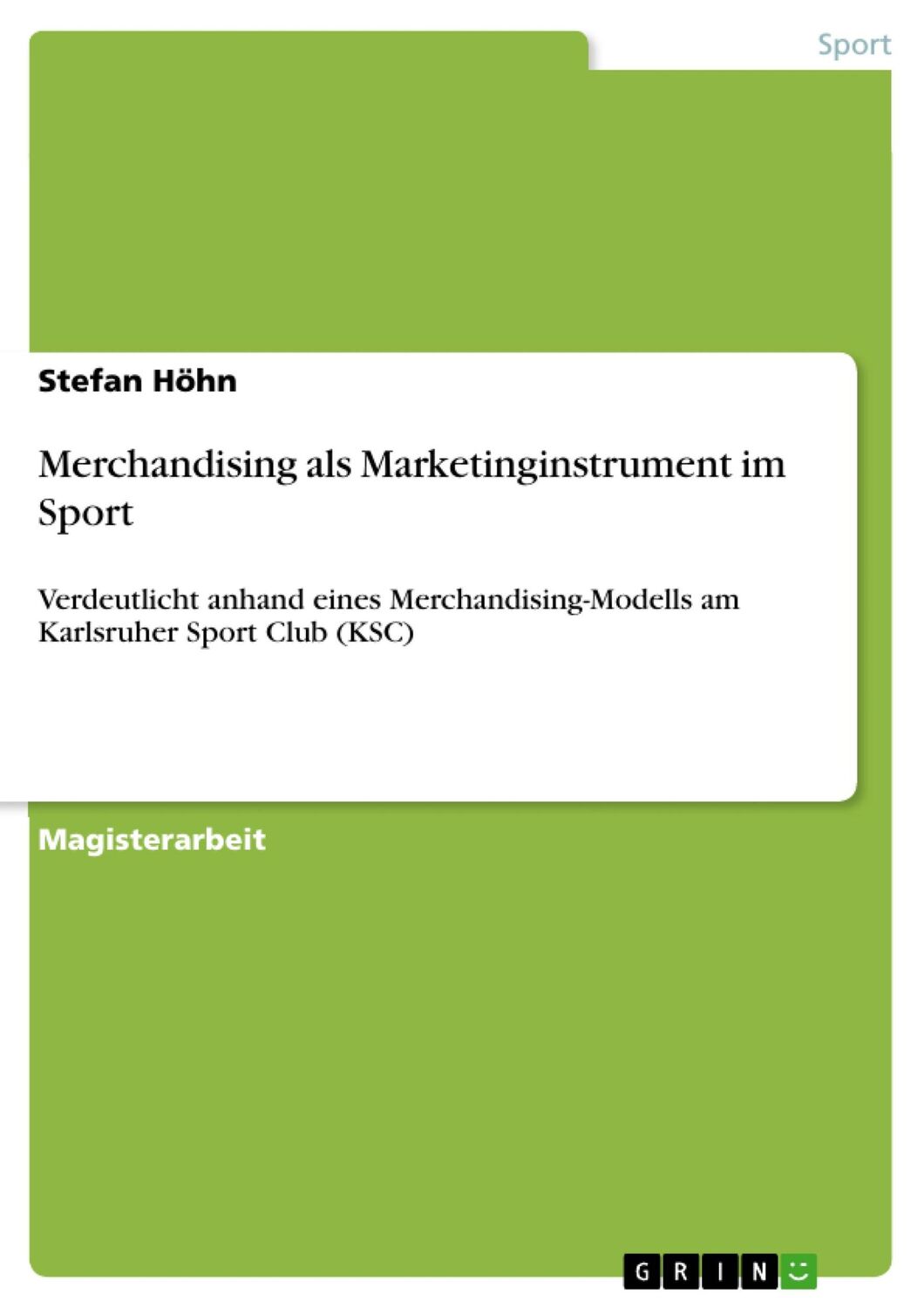 Cover: 9783638707916 | Merchandising als Marketinginstrument im Sport | Stefan Höhn | Buch