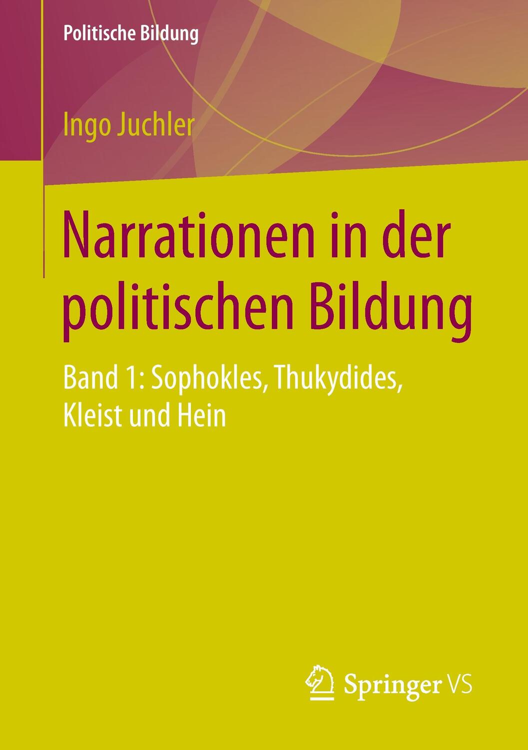 Cover: 9783658082772 | Narrationen in der politischen Bildung | Ingo Juchler | Taschenbuch