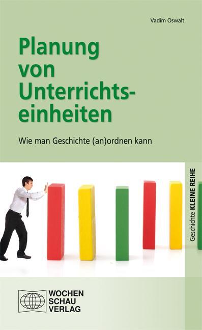 Cover: 9783734402395 | Planung von Unterrichtseinheiten | Wie man Geschichte (an)ordnen kann