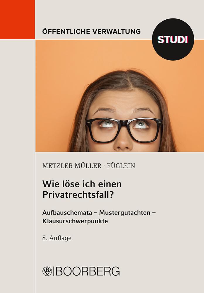 Cover: 9783415072039 | Wie löse ich einen Privatrechtsfall? | Metzler-Müller | Taschenbuch