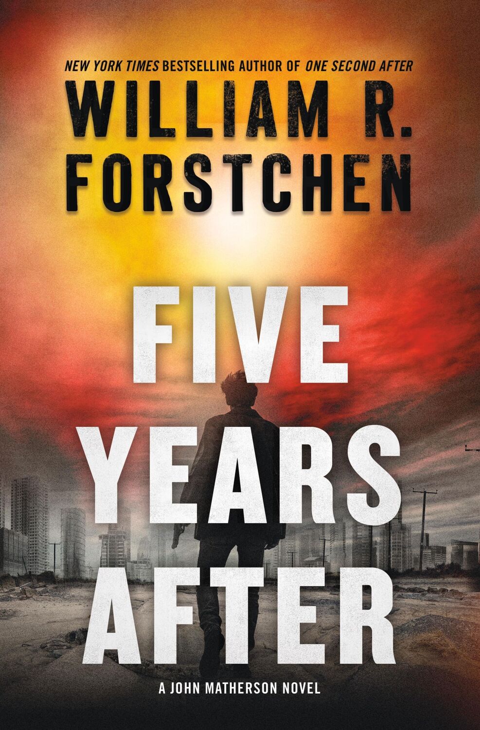 Cover: 9781250854568 | Five Years After | A John Matherson Novel | William R Forstchen | Buch