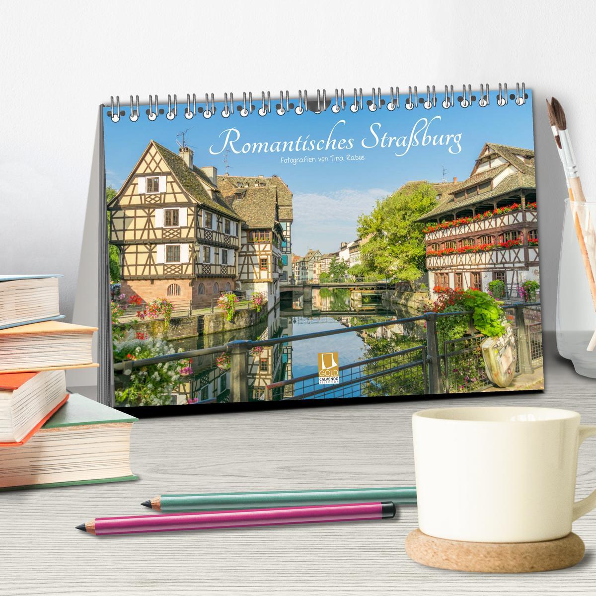 Bild: 9783435294473 | Romantisches Straßburg (Tischkalender 2025 DIN A5 quer), CALVENDO...