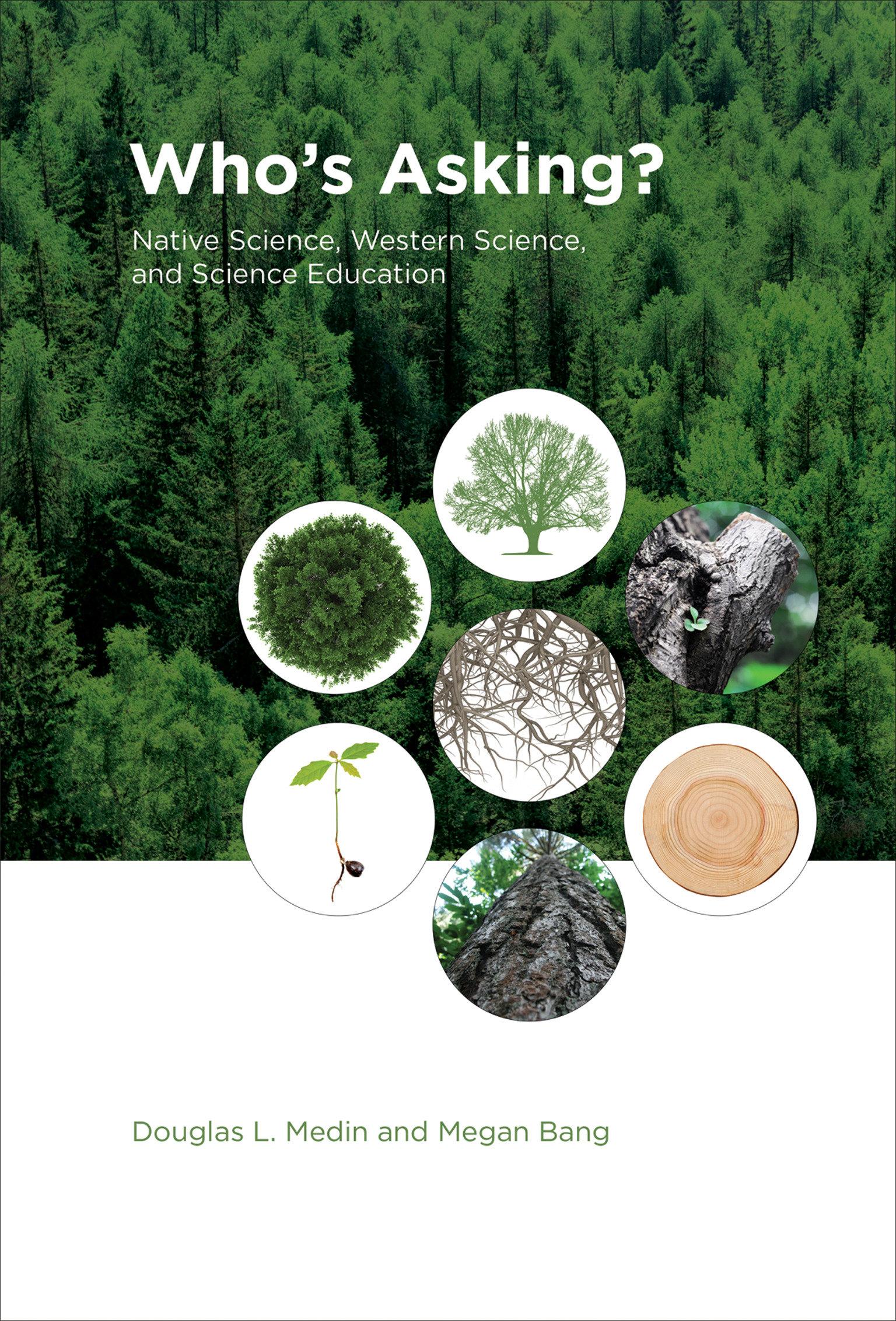 Cover: 9780262026628 | Who's Asking? | Native Science, Western Science, and Science Education