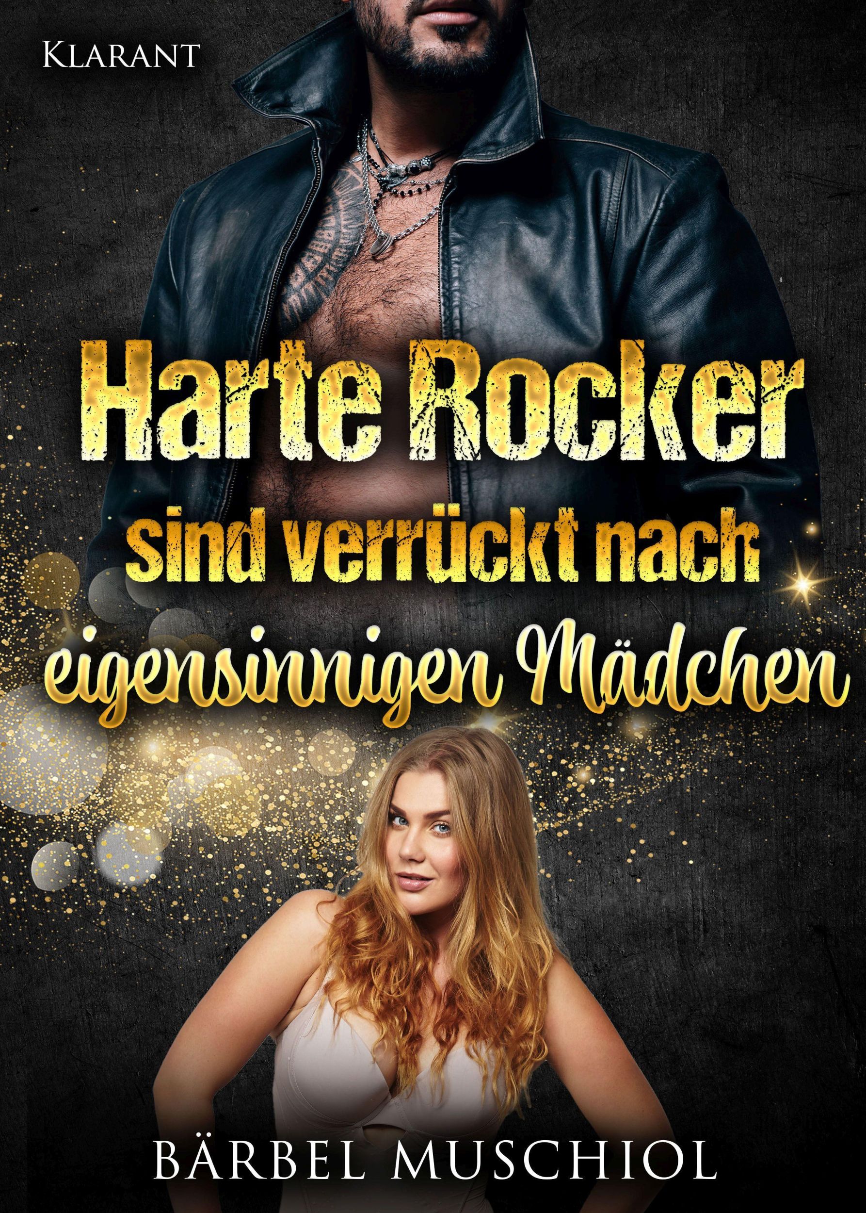 Cover: 9783965865525 | Harte Rocker sind verrückt nach eigensinnigen Mädchen | Muschiol