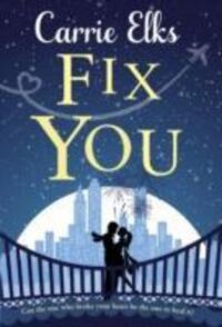 Cover: 9781782398240 | Fix You | Carrie Elks | Taschenbuch | 272 S. | Englisch | 2016