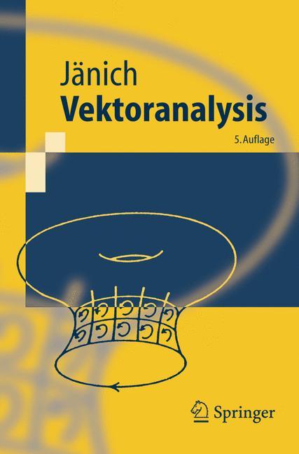 Cover: 9783540237419 | Vektoranalysis | Klaus Jänich | Taschenbuch | Springer-Lehrbuch | XII