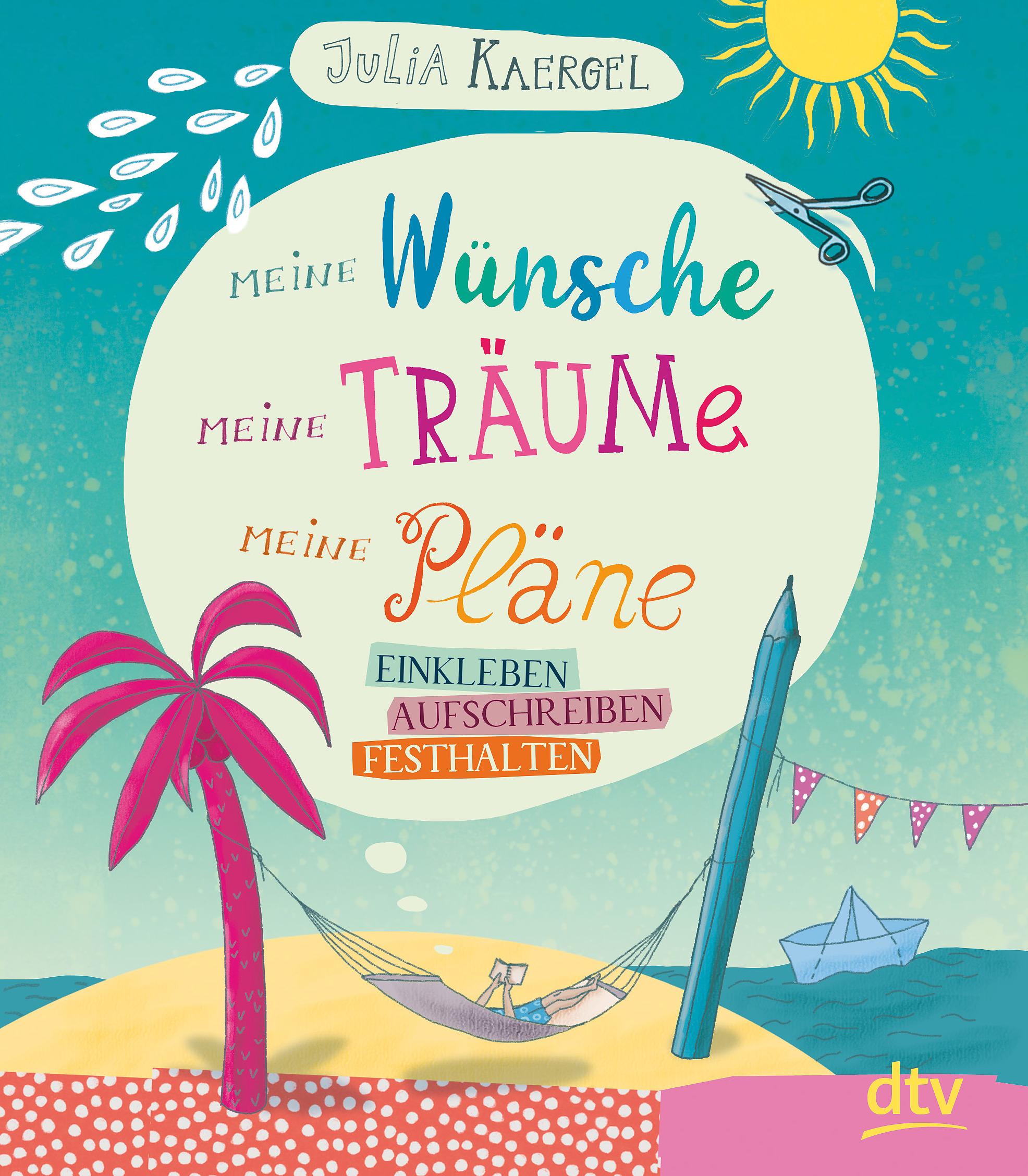 Cover: 9783423718639 | Meine Wünsche, meine Träume, meine Pläne - Einkleben, aufschreiben,...