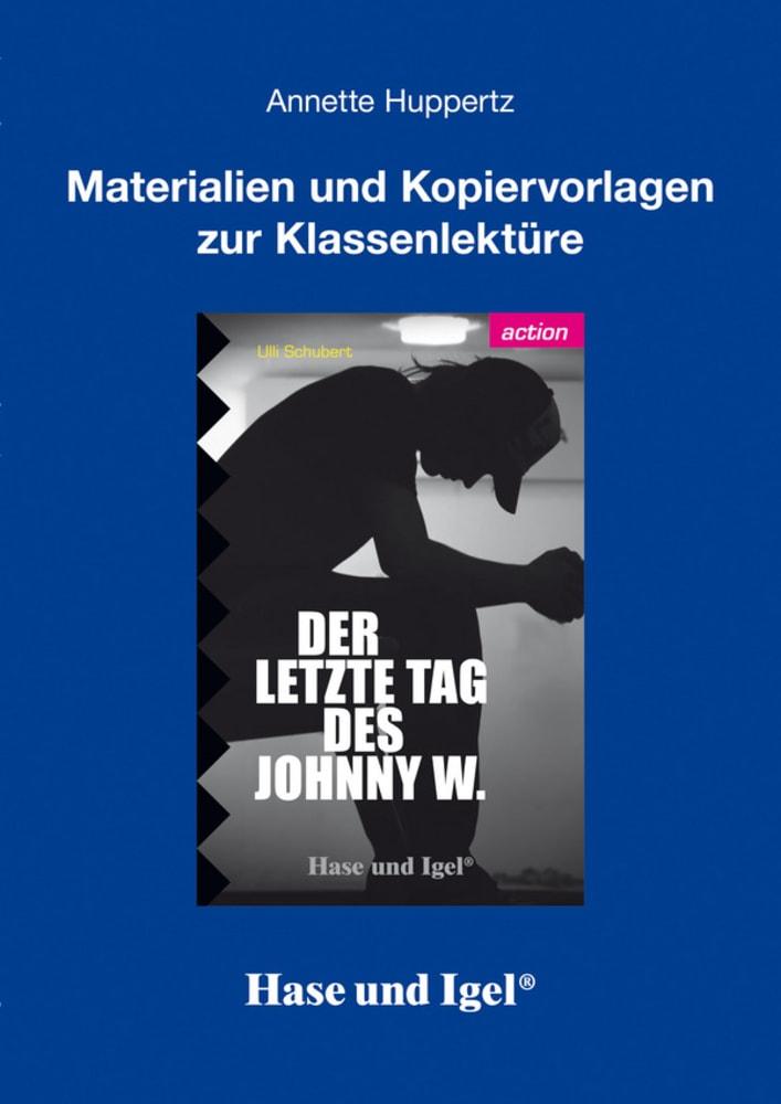 Cover: 9783867604260 | Der letzte Tag des Johnny W. - Begleitmaterial | Unterrichtsmaterial