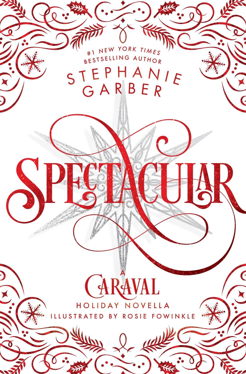 Cover: 9781250370990 | Spectacular | A Caraval Holiday Novella | Stephanie Garber | Buch