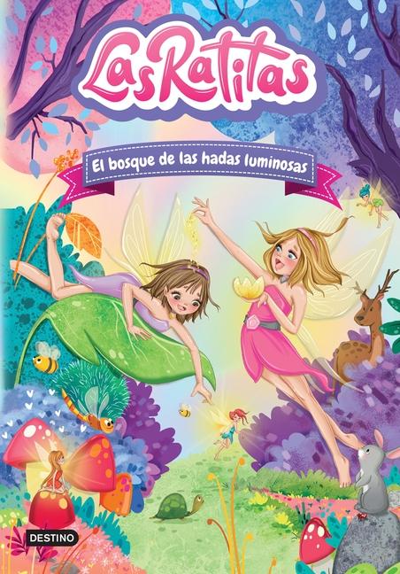 Cover: 9786073905503 | Las Ratitas 8. El Bosque de Las Hadas Luminosas | Ratitas | Buch