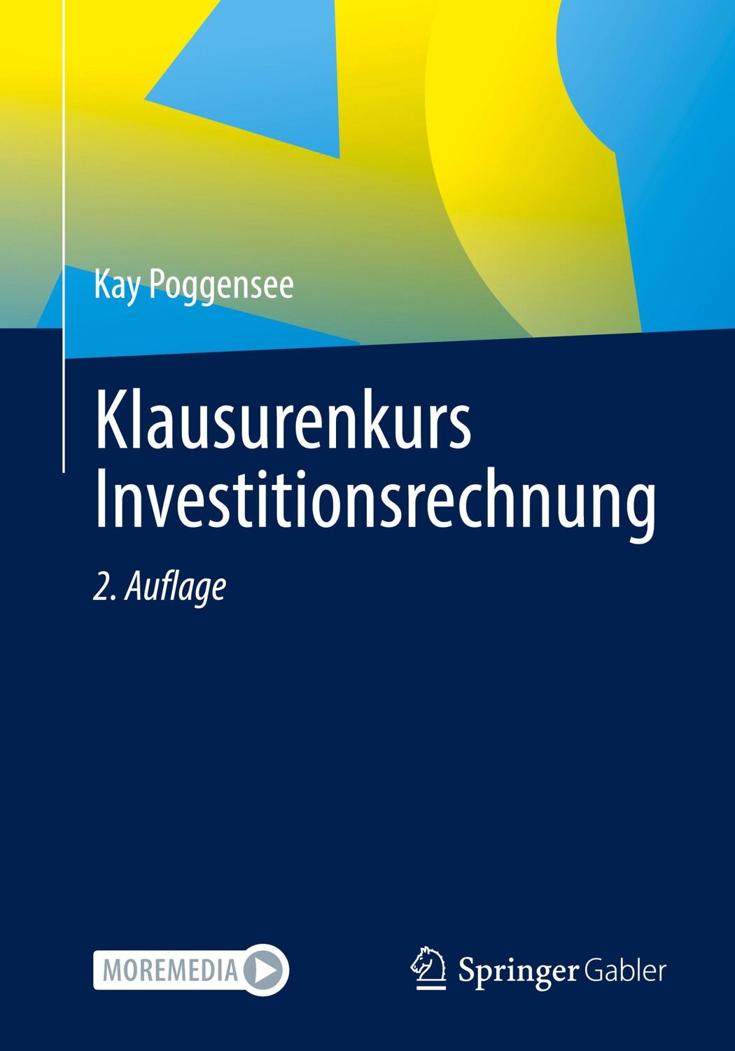 Cover: 9783658347734 | Klausurenkurs Investitionsrechnung | Kay Poggensee | Taschenbuch | x