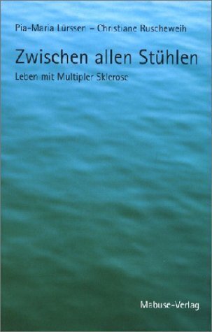 Cover: 9783933050779 | Zwischen allen Stühlen | Leben mit Multipler Sklerose | Taschenbuch