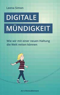 Cover: 9783934636491 | Digitale Mündigkeit | Leena Simon | Buch | 328 S. | Deutsch | 2023